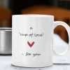 cup of love for you